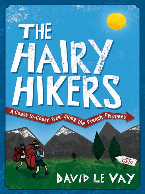 Title details for The Hairy Hikers by David Le Vay - Available